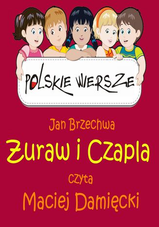 Polskie wiersze - Żuraw i Czapla