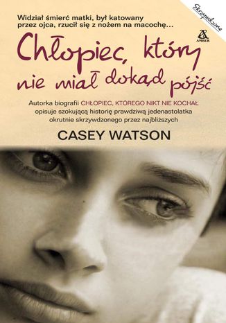 Chłopiec, który nie miał dokąd pójść