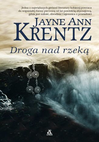 Droga nad rzek Jayne Ann Krentz - okadka audiobooks CD