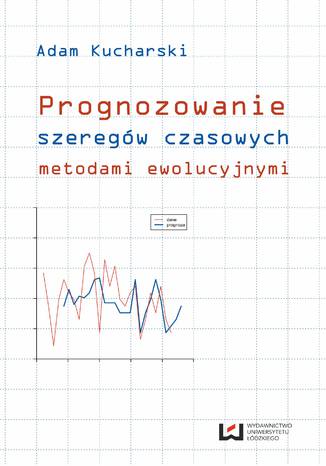 Prognozowanie szeregw czasowych metodami ewolucyjnymi Adam Kucharski - okadka audiobooks CD
