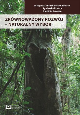 Zrównoważony rozwój - naturalny wybór  Małgorzata Burchard-Dziubińska, Agnieszka Rzeńca, Dominik Drzazga  - okładka audiobooks CD