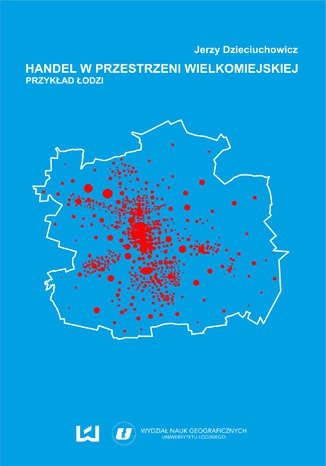 Handel w przestrzeni wielkomiejskiej. Przykład Łodzi Jerzy Dzieciuchowicz - okładka audiobooka MP3