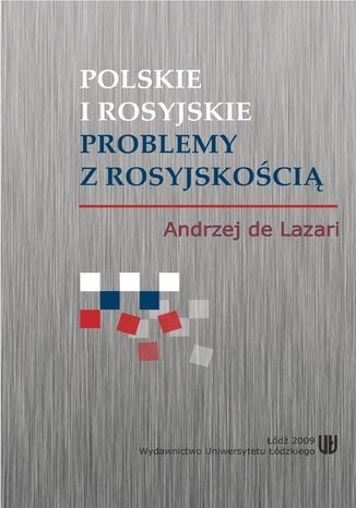 Polskie i rosyjskie problemy z rosyjskoci Andrzej de Lazari - okadka ebooka