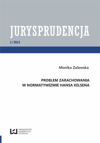 Problem zarachowania w normatywizmie Hansa Kelsena. Jurysprudencja 1 Monika Zalewska - okadka audiobooks CD