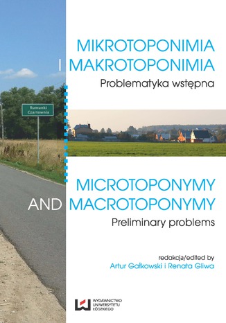 Okładka:Mikrotoponimia i makrotoponimia. Problematyka wstępna. Microtoponymy and Macrotoponymy. Preliminary Problems 