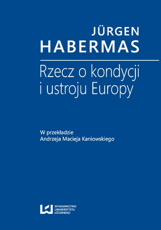 Okładka:Rzecz o kondycji i ustroju Europy. W przekładzie Andrzeja Macieja Kaniowskiego 