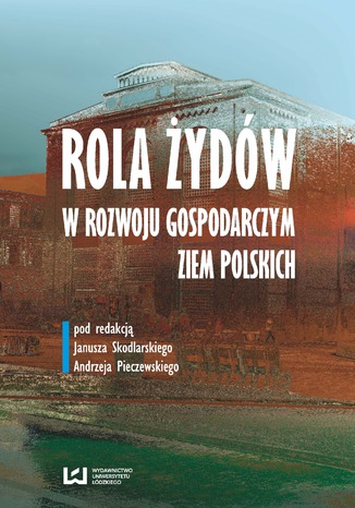 Okładka:Rola Żydów w życiu gospodarczym ziem polskich 