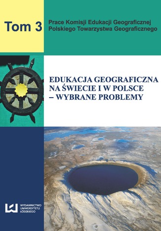 Okładka:Edukacja geograficzna na świecie i w Polsce - wybrane problemy 