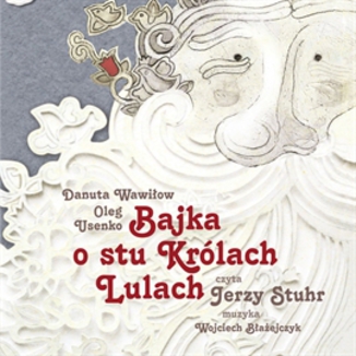 Bajka o stu krlach Lulach Danuta Wawiow, Oleg Usenko - okadka audiobooka MP3