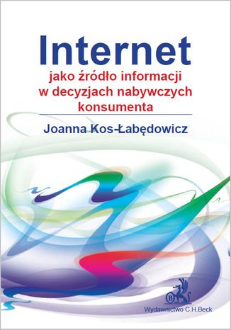 Okładka książki/ebooka Internet jako źródło informacji w decyzjach nabywczych konsumenta