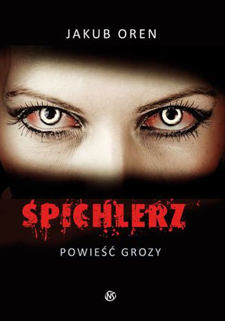 Spichlerz. Powieść grozy