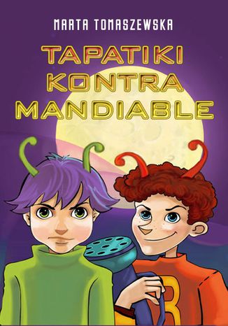 Tapatiki kontra Mandiable Marta Tomaszewska - okadka audiobooka MP3