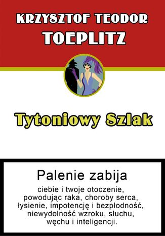 Tytoniowy szlak Krzysztof Teodor Toeplitz - okadka ebooka