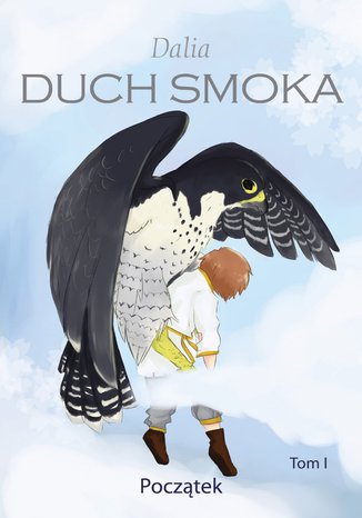 Duch Smoka. Tom I. Początek