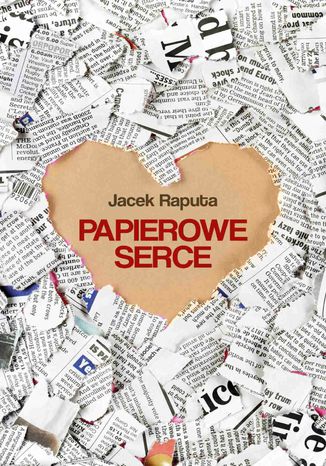 Papierowe serce Jacek Raputa - okadka ebooka