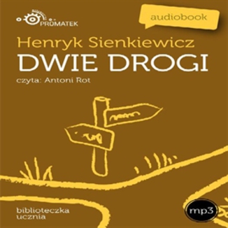 Dwie drogi Henryk Sienkiewicz - okadka audiobooka MP3