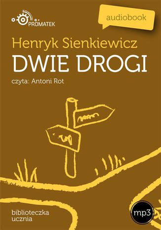Dwie drogi Henryk Sienkiewicz - okadka audiobooks CD