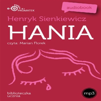 Hania Henryk Sienkiewicz - okadka audiobooka MP3
