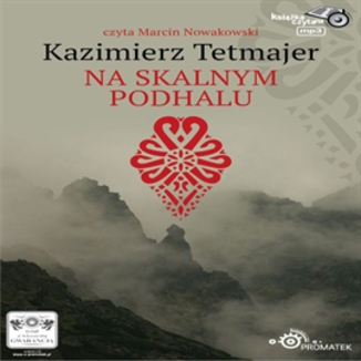 Na Skalnym Podhalu Kazimierz Przerwa-Tetmajer - okadka audiobooka MP3
