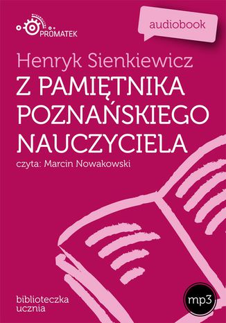 Z pamitnika poznaskiego nauczyciela Henryk Sienkiewicz - okadka ebooka