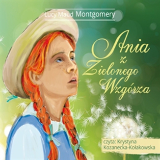 Ania z Zielonego Wzgrza Lucy Maud Montgomery - okadka audiobooka MP3