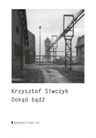 Dokd bd Krzysztof Siwczyk - okadka ebooka