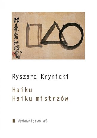 Haiku. Haiku mistrzw Ryszard Krynicki - okadka audiobooka MP3