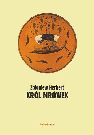 Król mrówek. Prywatna mitologia