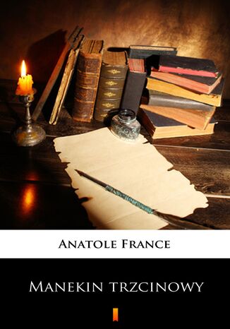 Manekin trzcinowy Anatole France - okadka ebooka
