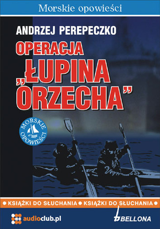 Operacja upina Orzecha Andrzej Perepeczko - okadka audiobooks CD