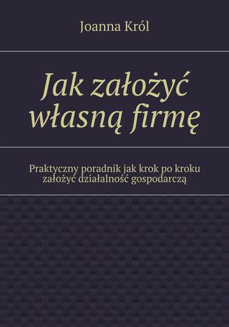 Jak zaoy wasn firm Joanna Krl - okadka audiobooka MP3