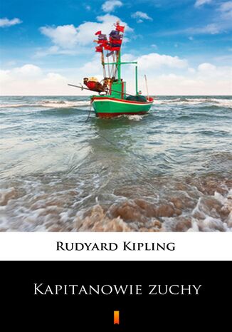 Kapitanowie zuchy Rudyard Kipling - okadka ebooka
