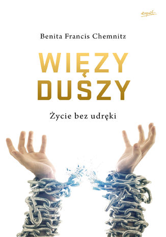 Wizy duszy. ycie bez udrki Benita Francis Chemnitz - okadka audiobooks CD