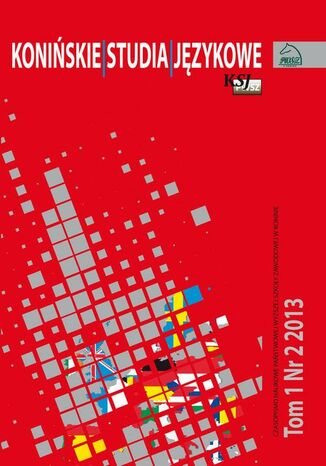 Konińskie Studia Językowe Tom 1 Nr 2 2013