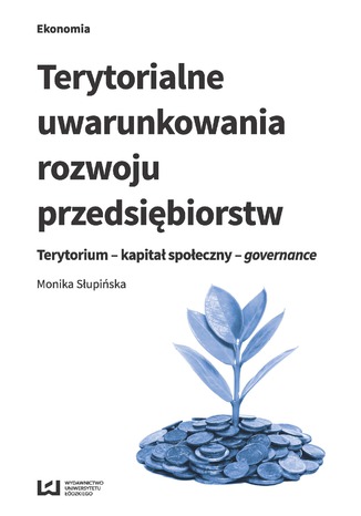 Terytorialne uwarunkowania rozwoju przedsibiorstw. Terytorium - kapita spoeczny - governance Monika Supiska - okadka audiobooka MP3