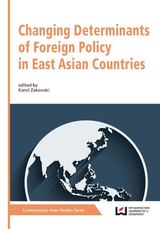 Okładka:Changing Determinants of Foreign Policy in East Asian Countries 