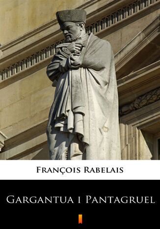 Gargantua i Pantagruel Franois Rabelais - okadka ebooka