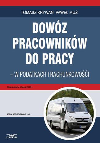 Dowz pracownikw do pracy - w podatkach i rachunkowoci Tomasz Krywan, Pawe Mu - okadka audiobooks CD