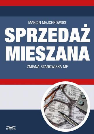 Sprzeda mieszana - zmiana stanowiska MF Marcin Majchrowski - okadka ebooka