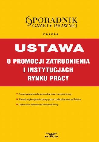 Ustawa o promocji zatrudnienia i instytucjach rynku pracy Praca zbiorowa - okadka audiobooks CD