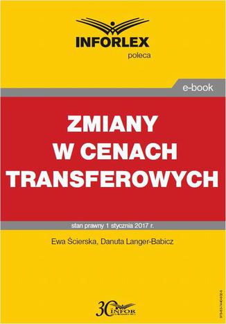 Zmiany w cenach transferowych Ewa cierska, Danuta Langer-Babicz - okadka ebooka