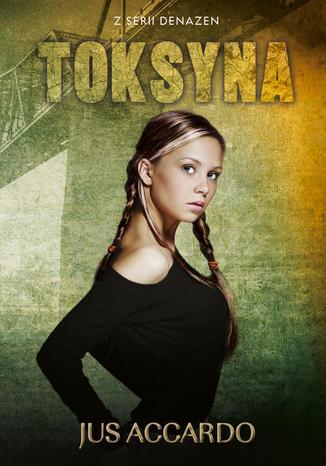 Okładka książki/ebooka Denazen II - Toksyna