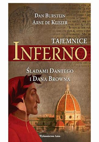 Tajemnice Inferno. ladami Dantego i Dana Browna Dan Burstein, Arne Keijzer - okadka audiobooks CD
