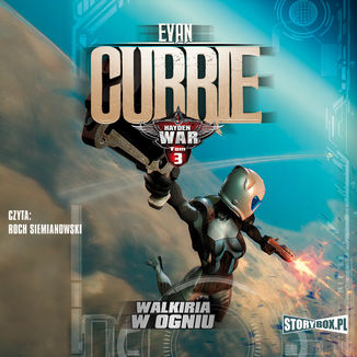 Hayden War tom 3 Walkiria w ogniu Evan Currie - okadka audiobooka MP3