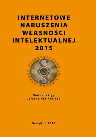 Internetowe naruszenia wasnoci intelektualnej 2015 Jerzy Kosiski - okadka audiobooka MP3