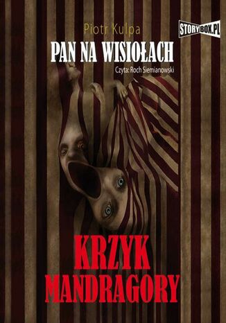 Pan na Wisiołach tom 2 Krzyk Mandragory