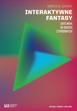 Interaktywne fantasy. Gatunek w grach cyfrowych Maria B. Garda - okładka audiobooks CD