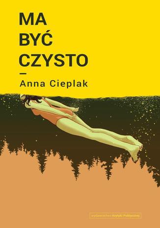 Ma by czysto Anna Cieplak - okadka audiobooks CD