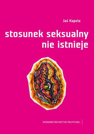Stosunek seksualny nie istnieje Ja Kapela - okadka audiobooks CD