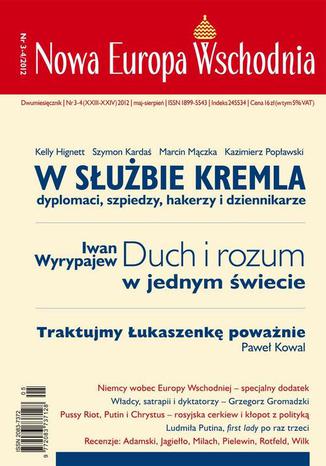 Nowa Europa Wschodnia 3-4/2012. W subie kremla Wojciech Grecki, Bartosz Cichocki, Tomasz Stryjek, Jacek Borkowicz, Pawe Kowal, Wojciech Konoczuk, Szymon Karda, Tomasz Mrz, Piotr Pogorzelski, Tomasz Kuakowski, Robert Kostro, Kelly Hignett, Grzegorz Gromadzki, Kazimierz Popawski, Marcin Mczka, Iwan Wyrypajew, Profesor Adam Bosiacki, Bartosz Staszczyszyn, Anna abuszewska, Joanna Bernatowicz, Wojciech Piciak, Mathew Shearman, Marek Sikora, Stephen Bartos, Herkus Kuncius - okadka audiobooka MP3